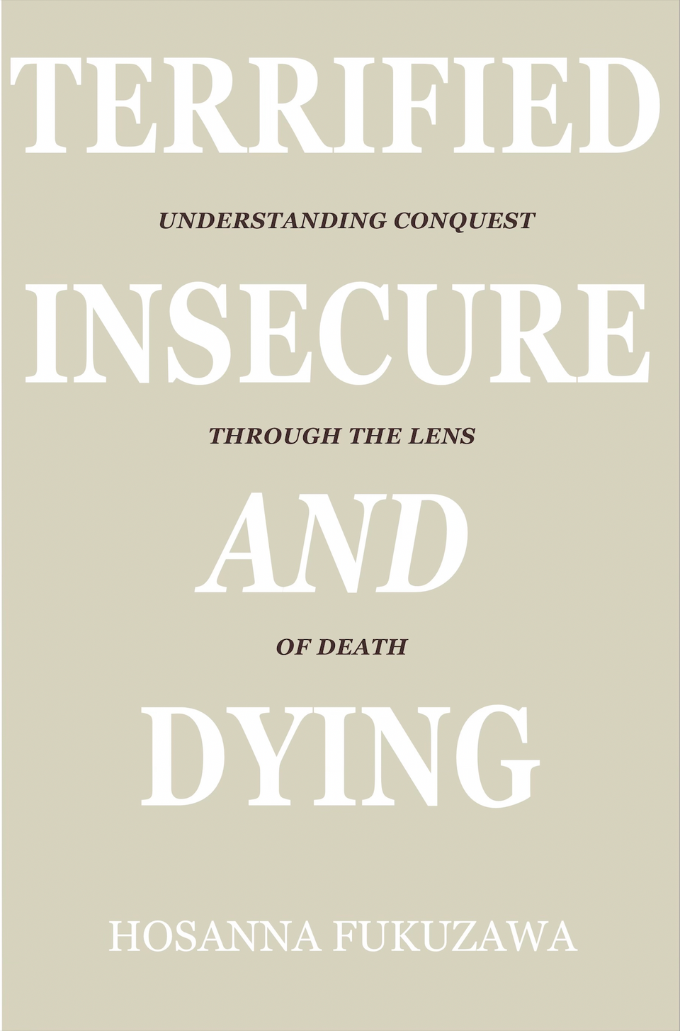 [Full eBook] Terrified, Insecure, and Dying